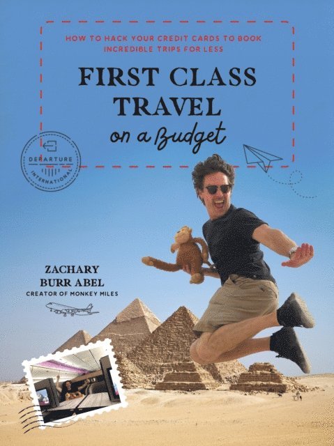 Zachary Abel - First Class Travel on a Budget, E-bok. Tillgänglighet: Lägg i varukorg