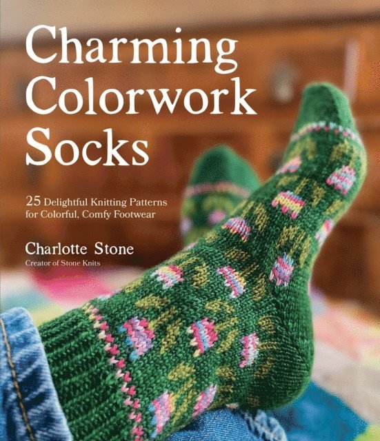 Charlotte Stone - Charming Colorwork Socks, E-bok