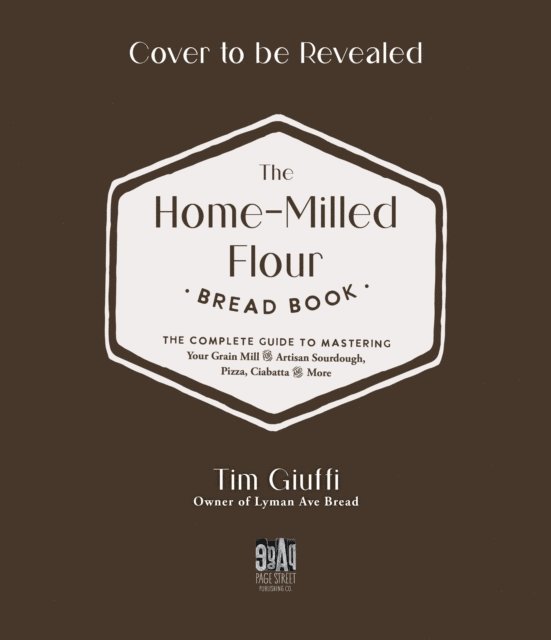 Fresh-Milled Flour Bread Book
