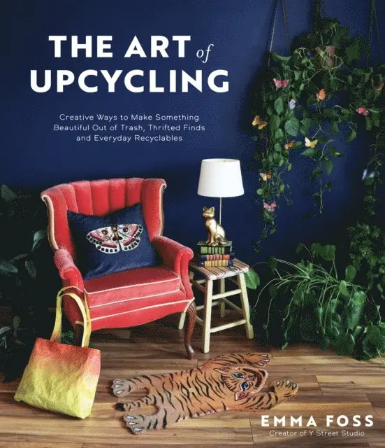 Emma Foss - Art of Upcycling, E-bok. Tillgänglighet: Lägg i varukorg