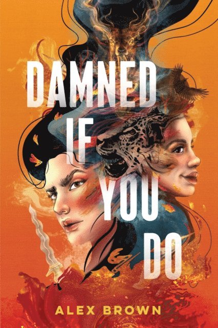 Alex Brown - Damned If You Do, E-bok