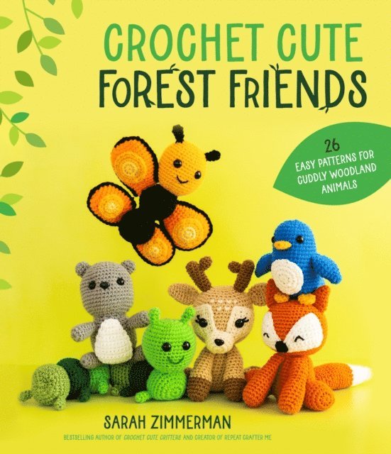 Sarah Zimmerman - Crochet Cute Forest Friends, E-bok