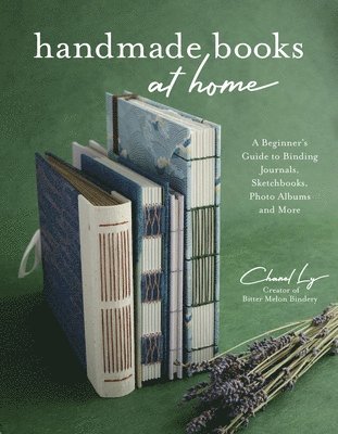 Handmade Books at Home av Chanel Ly