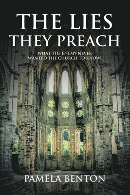 Pamela Benton - Lies They Preach, Häftad. Tillgänglighet: Lägg i varukorg