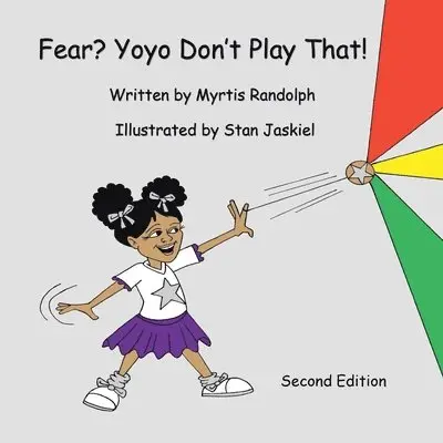 Myrtis Randolph - Fear? Yoyo Don't Play That!, Häftad. Tillgänglighet: Lägg i varukorg