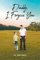 Vance - Daddy, I Forgive You, Häftad. Tillgänglighet: Lägg i varukorg