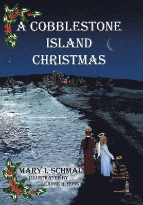 Mary I Schmal - Cobblestone Island Christmas, Inbunden. Tillgänglighet: Lägg i varukorg