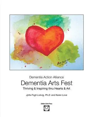 Jytte F Lokvig, Karen Love - Dementia Arts Fest, Häftad. Tillgänglighet: Lägg i varukorg