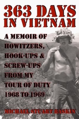 Michael Stuart Baskin - 363 Days in Vietnam, Häftad