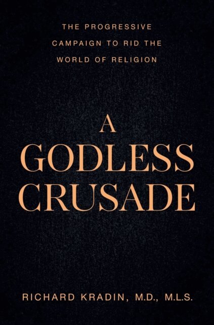 Richard Kradin - Godless Crusade, E-bok