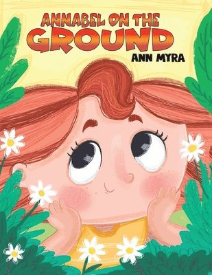 Ann Myra - Annabel on the Ground, Häftad