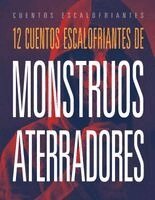 Marysa Storm - 12 Cuentos Escalofriantes de Monstruos Aterradores, Häftad