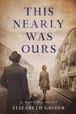 Elizabeth Guider - This Nearly Was Ours, Häftad. Tillgänglighet: Lägg i varukorg