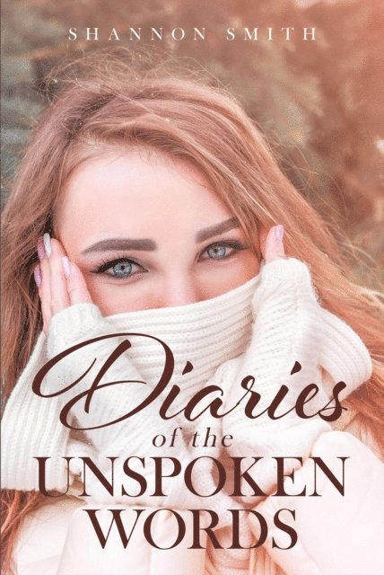 Diaries of the Unspoken Words