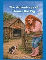 Valerie Turner - Adventures of Homer the Pig, Inbunden. Tillgänglighet: Lägg i varukorg