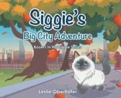 Leslie Oberhofer - Siggie's Big City Adventure, Inbunden. Tillgänglighet: Lägg i varukorg