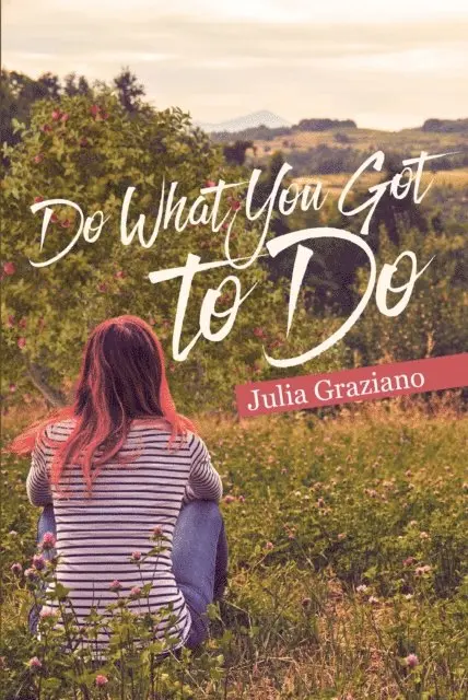 Julia Graziano - Do What You Got to Do, E-bok. Tillgänglighet: Lägg i varukorg