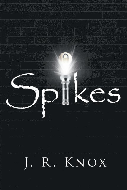 J. R. Knox - Spikes, E-bok