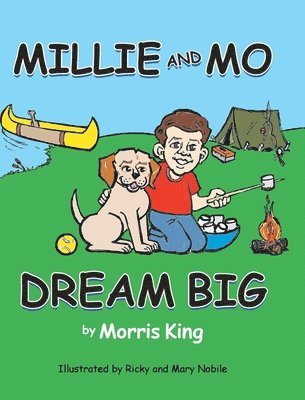 Morris King - Millie and Mo Dream Big, Inbunden