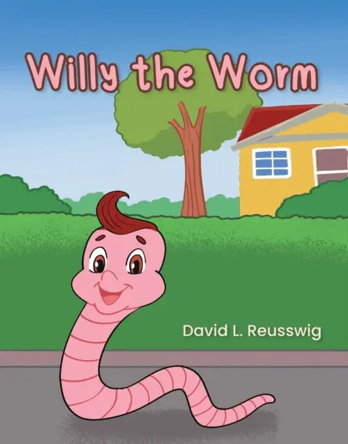 David L. Reusswig - Willy the Worm, E-bok. Tillgänglighet: Lägg i varukorg