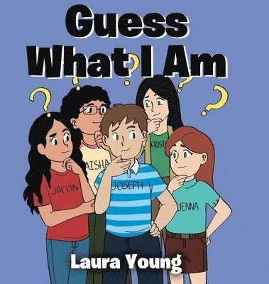 Laura Young - Guess What I Am, Inbunden