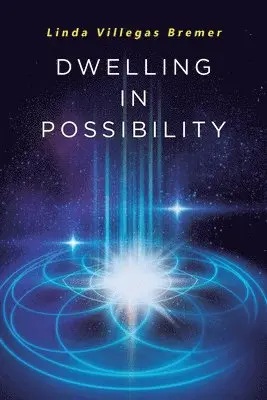 Linda Villegas Bremer - Dwelling in Possibility, Häftad. Tillgänglighet: Lägg i varukorg