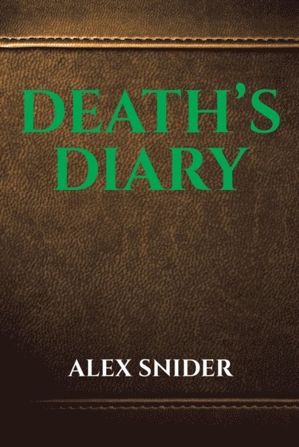 Alex Snider - Death's Diary, E-bok. Tillgänglighet: Lägg i varukorg