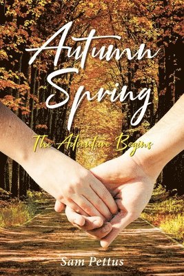 Sam Pettus - Autumn Spring, Häftad