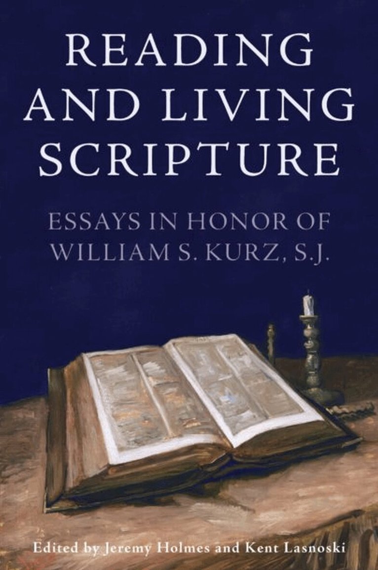 Jeremy Holmes, Kent Lasnoski - Reading and Living Scripture, Inbunden