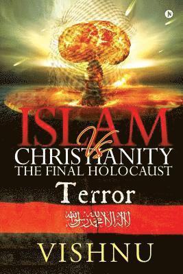 Vishnu - Islam Vs Christianity - The Final Holocaust, Häftad