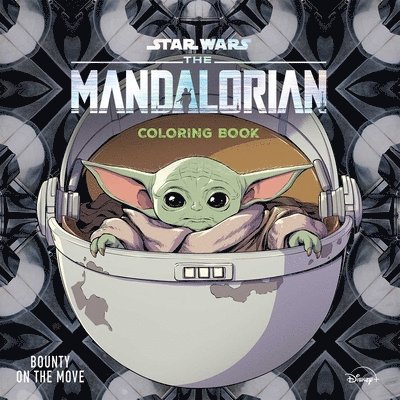 Editors of Dreamtivity - Star Wars the Mandalorian: Bounty on the Move: Coloring Book, Häftad