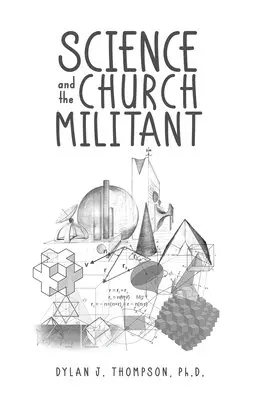 Dylan Thompson - Science and the Church Militant, Häftad. Tillgänglighet: Lägg i varukorg