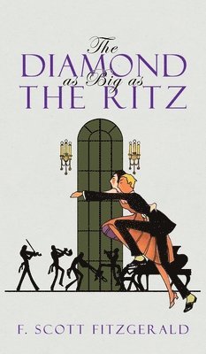 F Scott Fitzgerald - Diamond as Big as the Ritz, Inbunden