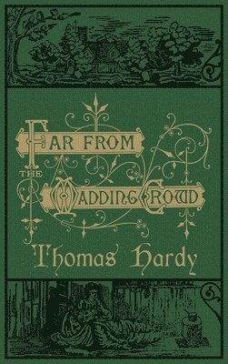 Far From the Madding Crowd av Thomas Hardy