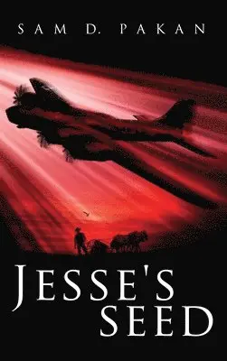 Sam D Pakan - Jesse's Seed, Inbunden. Tillgänglighet: Lägg i varukorg