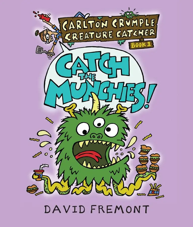 David Fremont - Carlton Crumple Creature Catcher 1: Catch the Munchies!, Häftad. Tillgänglighet: Lägg i varukorg