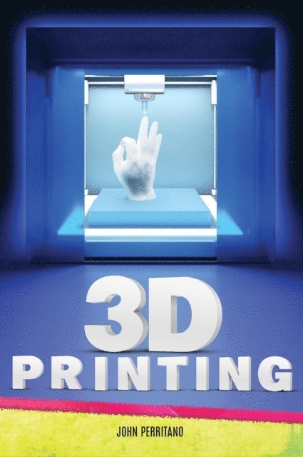 John Perritano John - 3D Printing, E-bok. Tillgänglighet: Lägg i varukorg