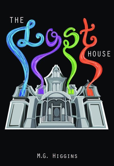 M.G. Higgins M.G. - Lost House, E-bok. Tillgänglighet: Lägg i varukorg