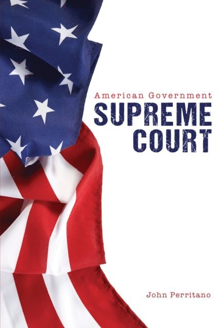 John Perritano John - American Government: Supreme Court, E-bok. Tillgänglighet: Lägg i varukorg
