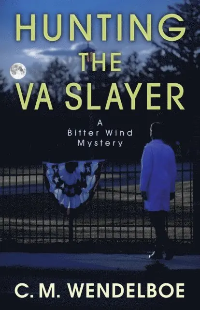 C. M. Wendelboe - Hunting the VA Slayer, E-bok. Tillgänglighet: Lägg i varukorg