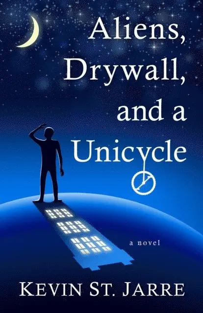 Kevin St. Jarre - Aliens, Drywall, and a Unicycle, E-bok. Tillgänglighet: Lägg i varukorg