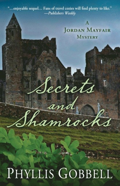 Phyllis Gobbell - Secrets and Shamrocks, E-bok