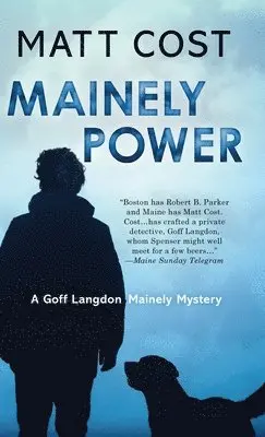 Matt Cost - Mainely Power, Inbunden. Tillgänglighet: Lägg i varukorg