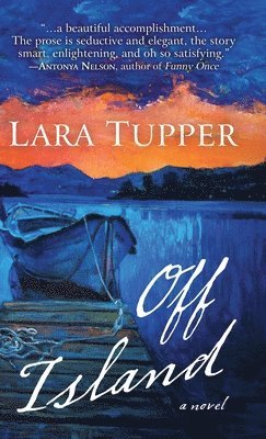 Lara Tupper - Off Island, Inbunden