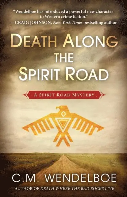 C. M. Wendelboe - Death Along the Spirit Road, E-bok. Tillgänglighet: Lägg i varukorg