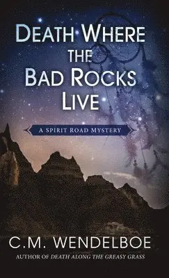 C M Wendelboe - Death Where the Bad Rocks Live, Inbunden. Tillgänglighet: Lägg i varukorg