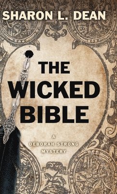 Sharon L Dean - Wicked Bible, Inbunden. Tillgänglighet: Lägg i varukorg