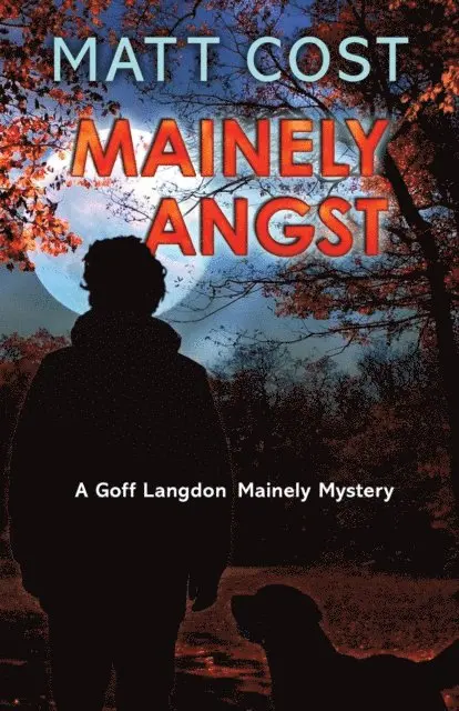 Matt Cost - Mainely Angst, E-bok. Tillgänglighet: Lägg i varukorg