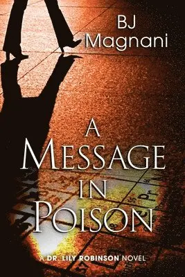 Bj Magnani - Message in Poison, Häftad. Tillgänglighet: Lägg i varukorg