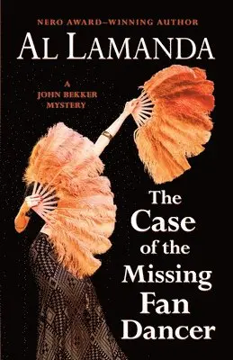 Al Lamanda - Case of the Missing Fan Dancer, Häftad. Tillgänglighet: Lägg i varukorg
